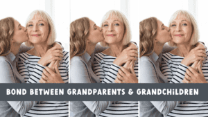 The Bond Between Grandparents and Grandchildren - 6 Tips to Lead and ...