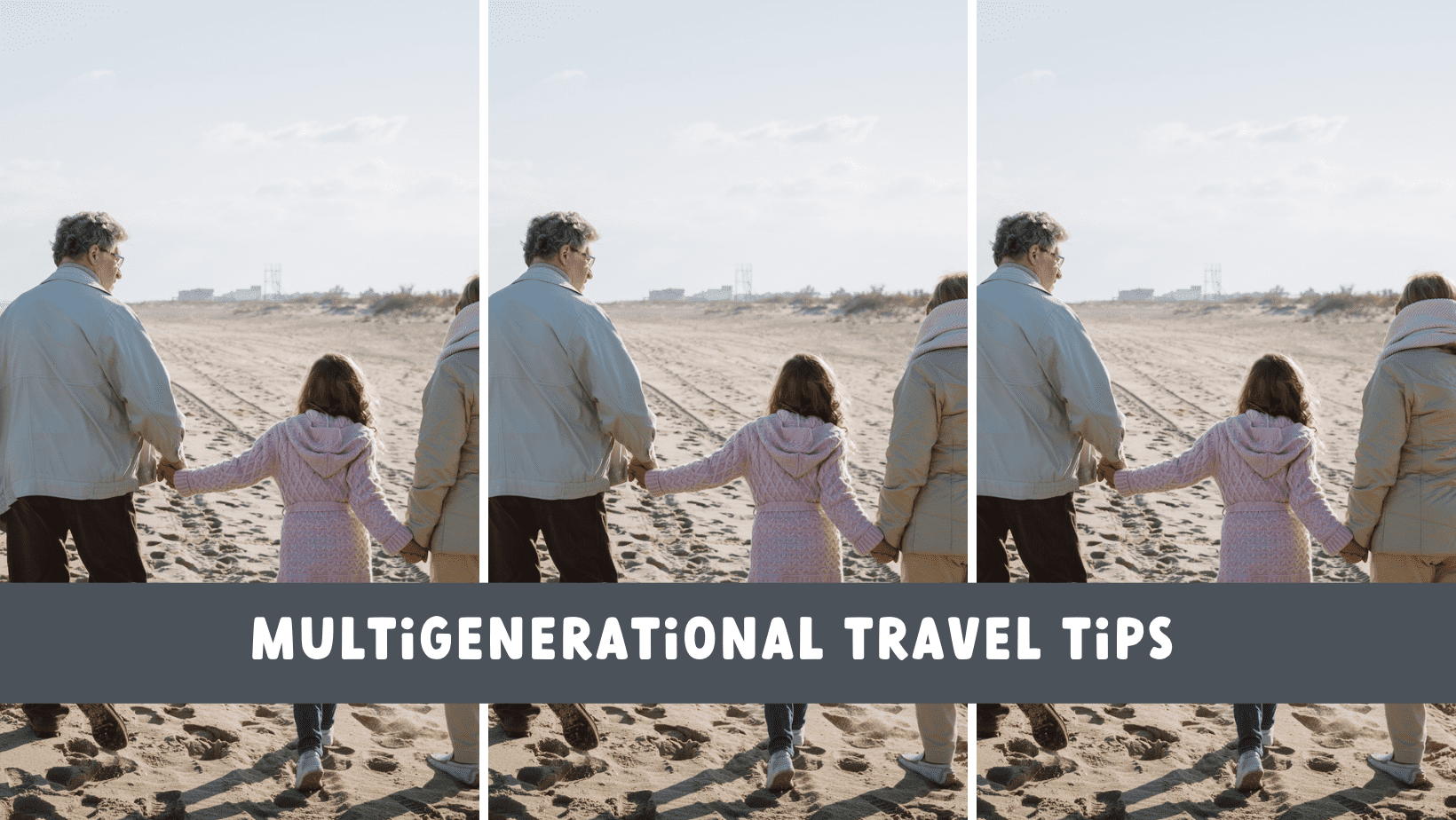 multigenerational travel tips